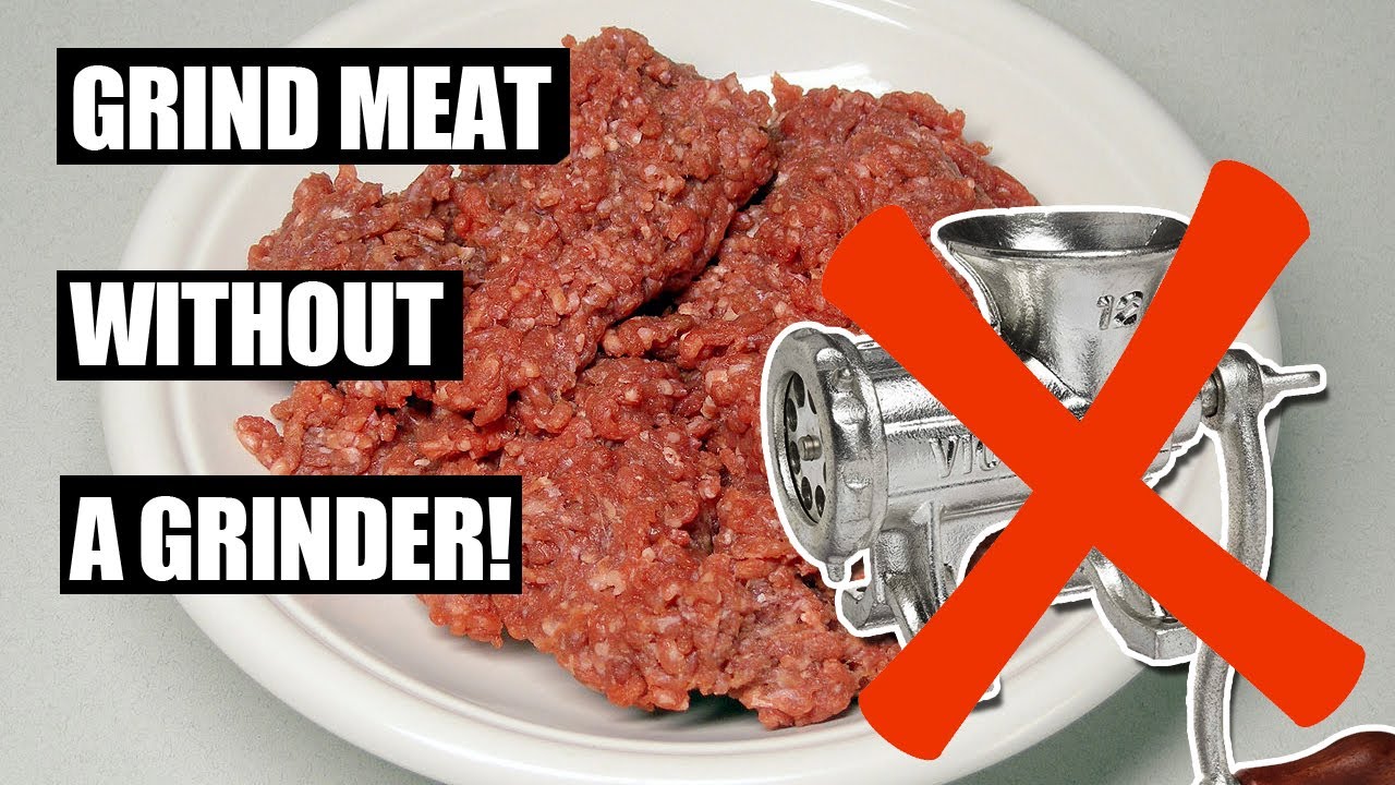 How to Grind Beef Without a Grinder? Easy DIY Methods Revealed