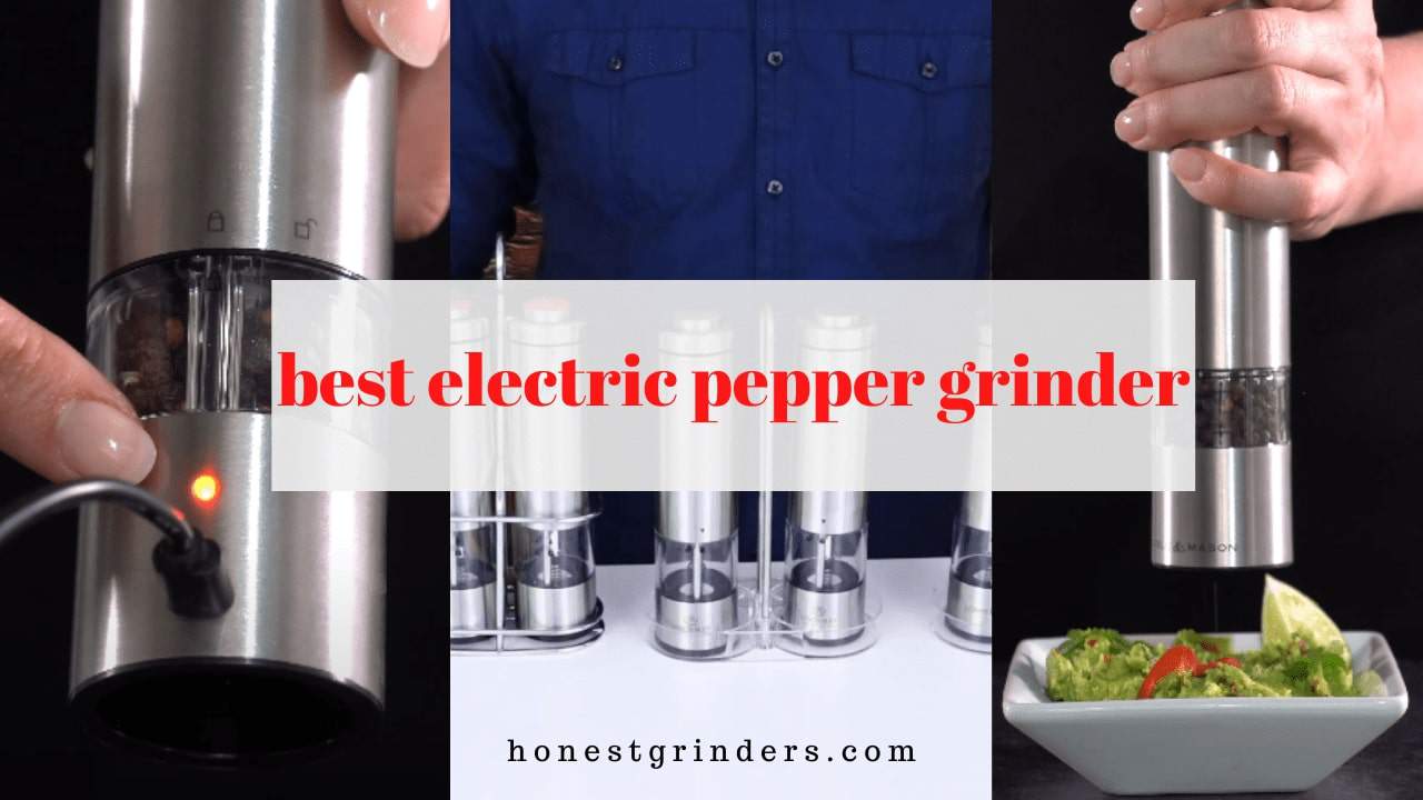 Top 10 Best Electric Pepper Grinder - Reviewed by an Expert