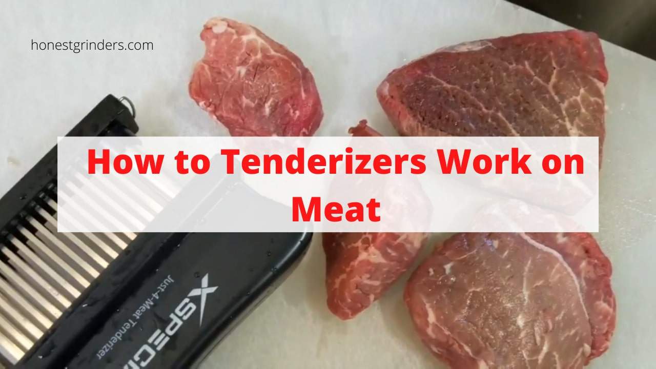 how to tenderizers work on meat