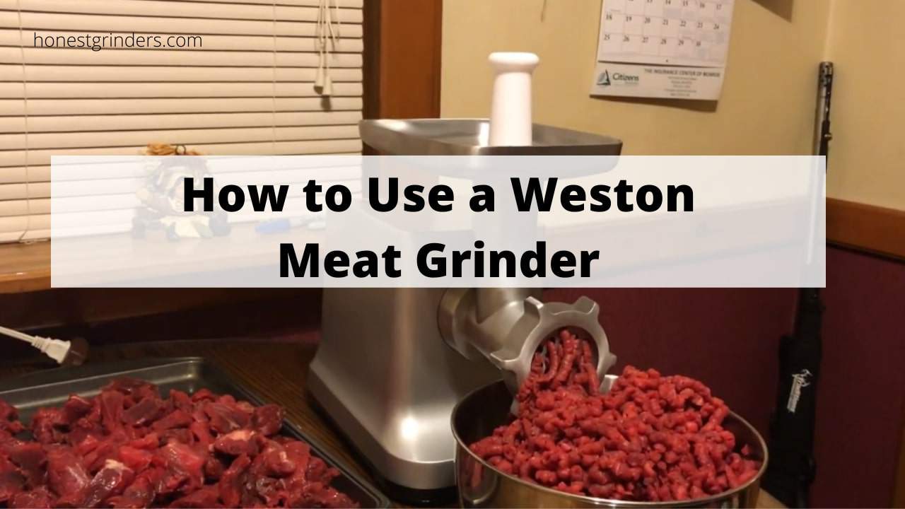 how to use a weston meat grinder