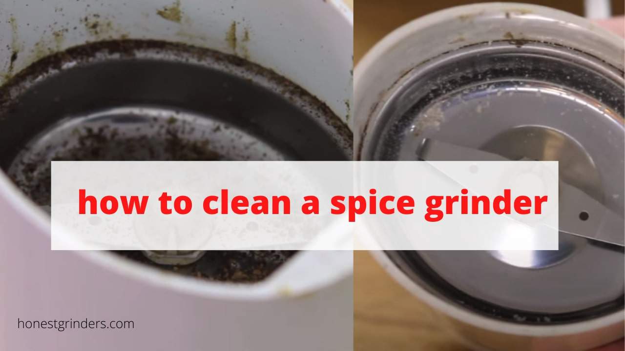 how to clean a spice grinder