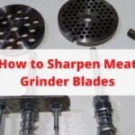 how to sharpen meat grinder blades