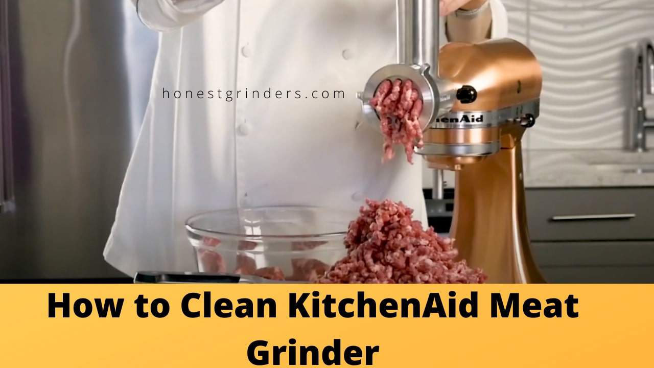 how to clean kitchenaid meat grinder
