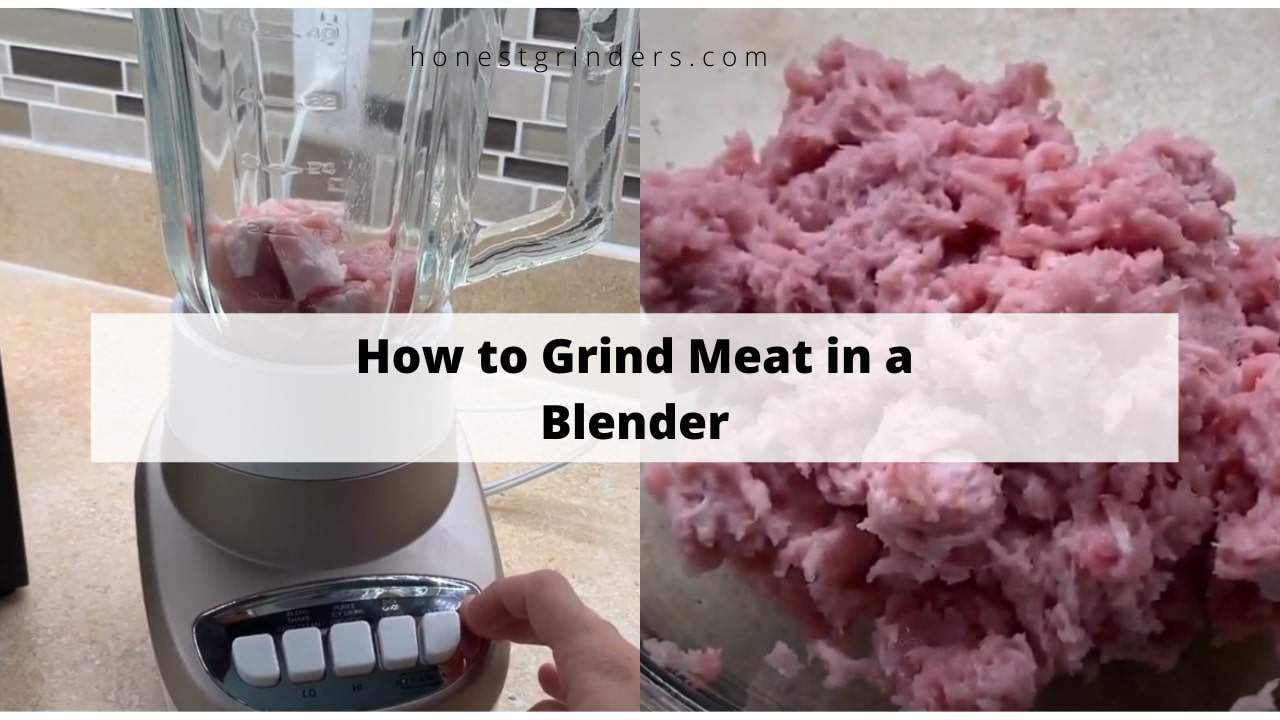 how to grind meat in a blender