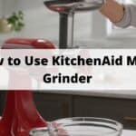 How to Use KitchenAid Meat Grinder