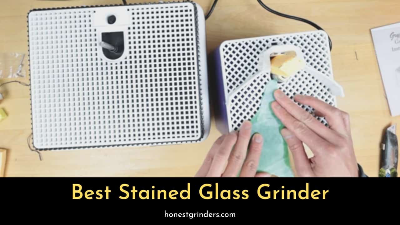 best stained glass grinder