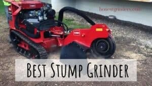 The 6 Best Stump Grinder | Pick One That Eases Your Life