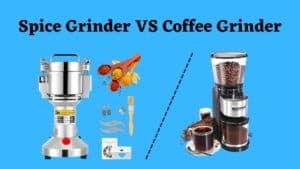 Spice Grinder vs Coffee Grinder: What Are The Differences?