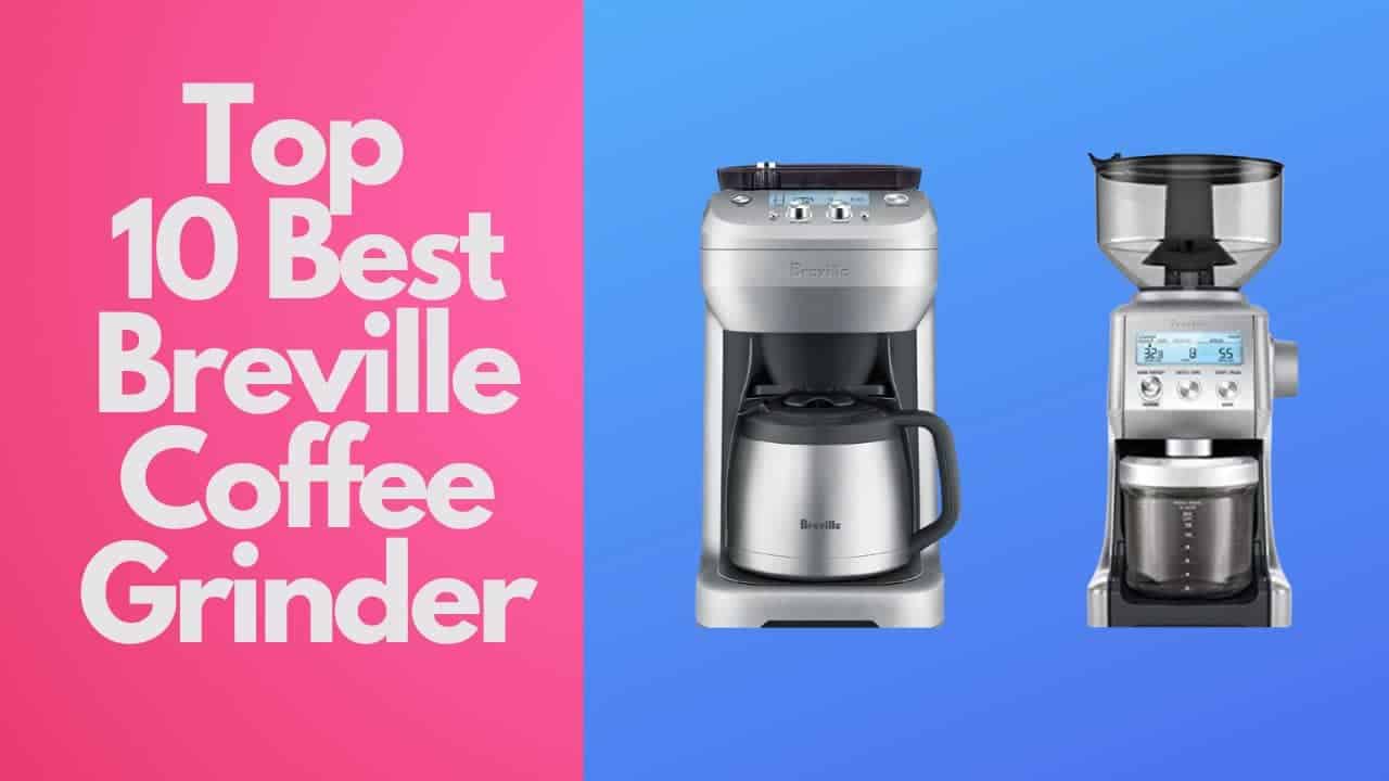 Breville Coffee Grinder