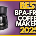 Which Coffee Makers are Bpa Free